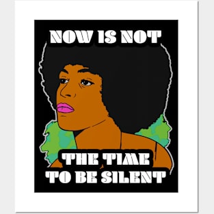 🤎 Now Is Not the Time To Be Silent, Black Pride, Equality Posters and Art